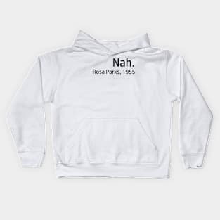 Rosa Parks Quote Kids Hoodie